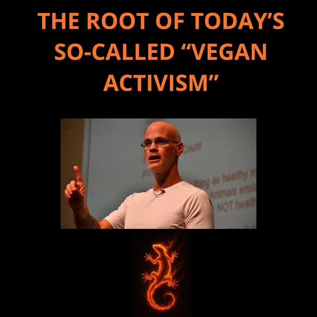 The root of today's so-called Vegan activism
